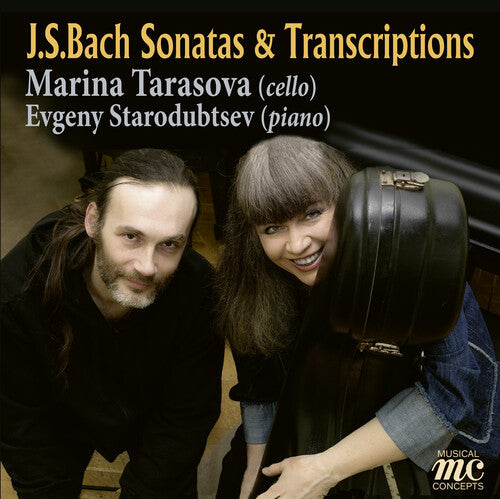J. S. BACH CELLO SONATAS AND TRANSCRIPTIONS