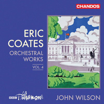 Coates: Orchestral Works, Vol. 4 / Wilson, BBC Philhamonic