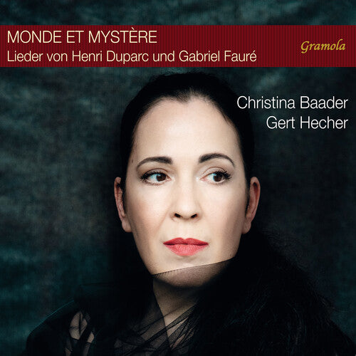 Monde es Mystere - Duparc & Faure: Mélodies / Christina Baader