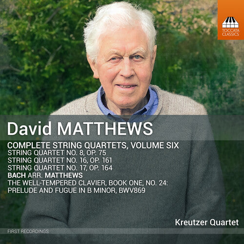 Matthews: Complete String Quartets, Vol. 6 / Kreutzer Quartet