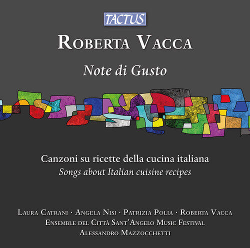 Vacca: Note di Gusto - Songs about Italian cuisine recipes