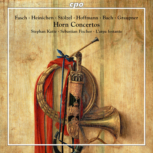 Horn Concertos of the German Baroque