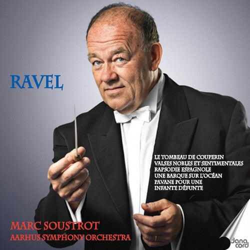 Ravel: Orchestral Music with Soustrot