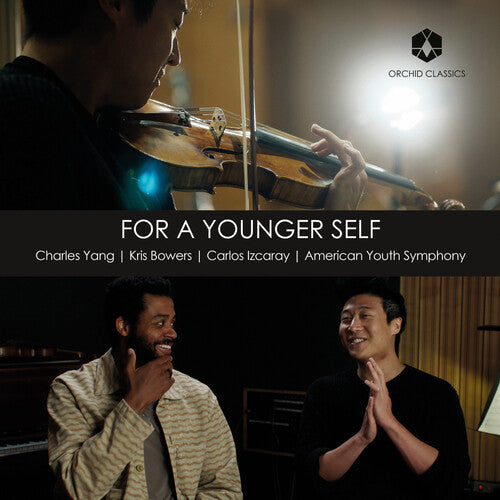 For a Younger Self - Bowers & Schoenberg / Yang, Izcaray, American Youth Symphony