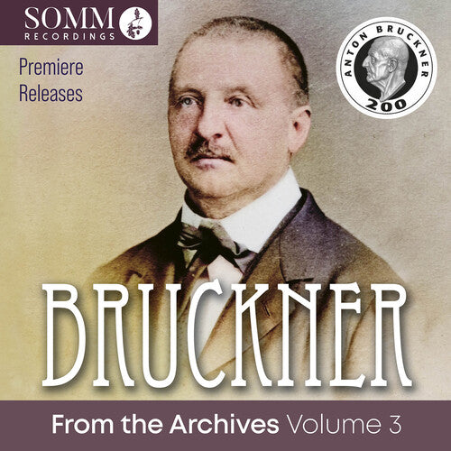 Bruckner from the Archives, Vol. 3