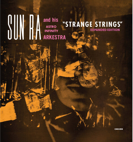 Strange Strings / Sun Ra and his Astro Infinity Arkestra