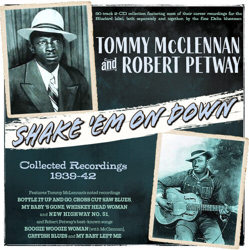 SHAKE 'EM ON DOWN: COLLECTED RECORDINGS 1939-42