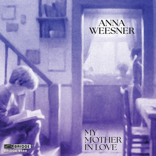 Weesner: My Mother in Love