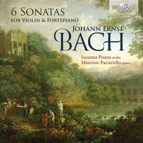 J.E. Bach: 6 Sonatas for Violin & Fortepiano / Pisana, Paciariello