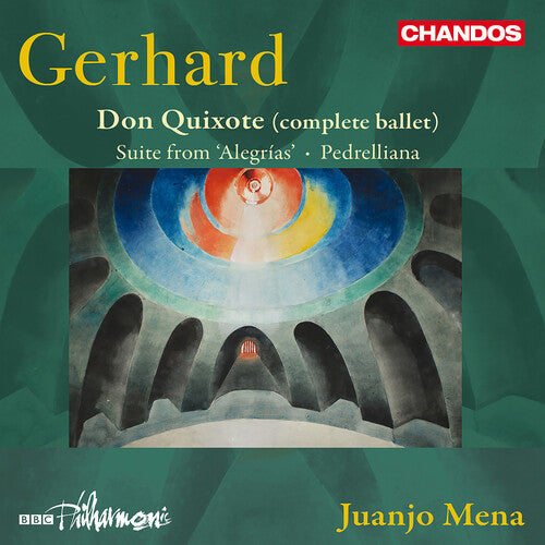 Gerhard: Don Quixote (Complete Ballet); Suite from Alegrias;