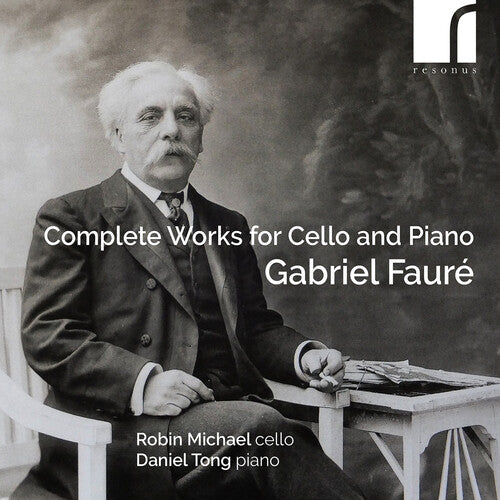 Faure: Complete Works for Cello & Piano