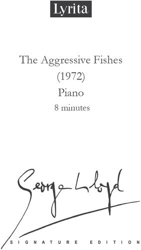 Lloyd: The Aggressive Fishes for Solo Piano