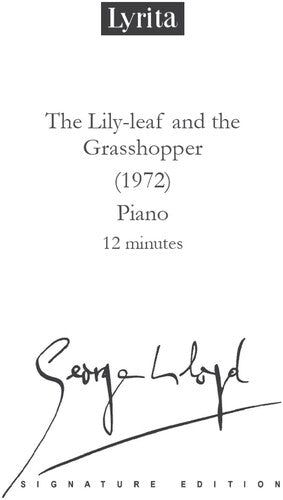 Lloyd: The Lily-Leaf & the Grasshopper for Solo Piano