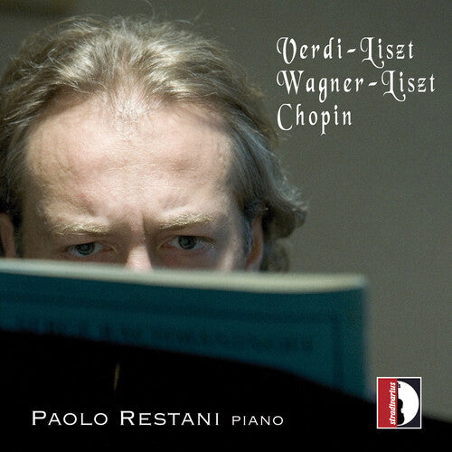 Verdi, Liszt, Wagner & Chopin: Paolo Restani