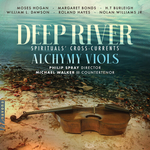 Deep River / Alchymy Viols