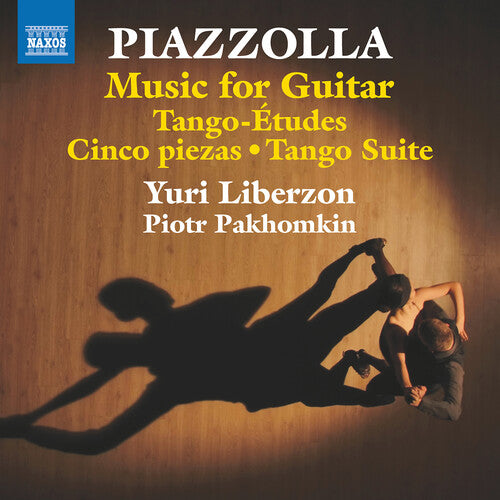 Piazzolla: Music for Guitar / Liberzon, Pakhomkin