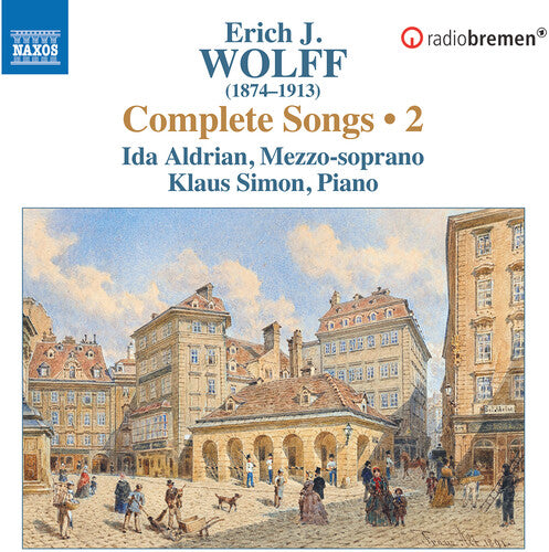 Wolff: Complete Songs, Vol. 2 / Aldrian, Simon