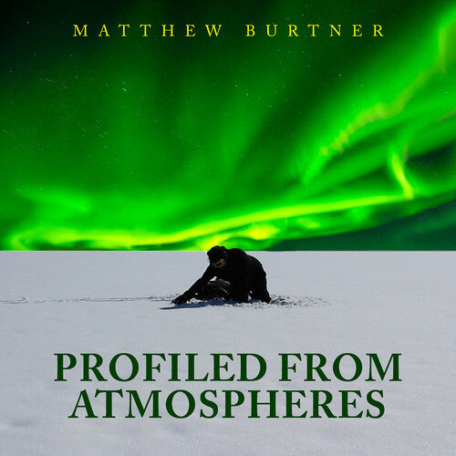 Burtner: Profiled from Atmospheres