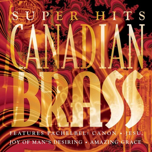 CANADIAN BRASS SUPER HITS