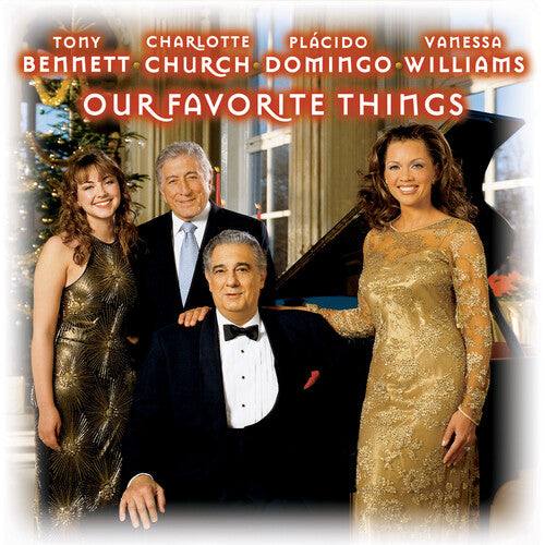 Our Favorite Things / Tony Bennett, Charlotte Church, Plácido Domingo, Vanessa Williams