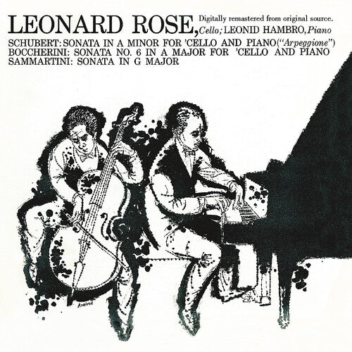 Schubert, Boccherini, Sammartini: Sonatas / Leonard Rose, Leonid Hambro