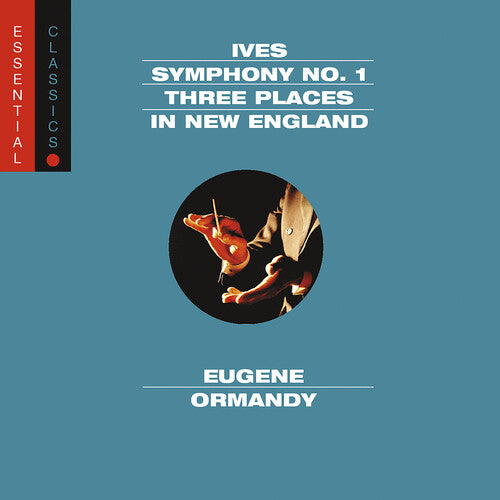 Ives: Symphony No 1, Three Places In New England / Ormandy