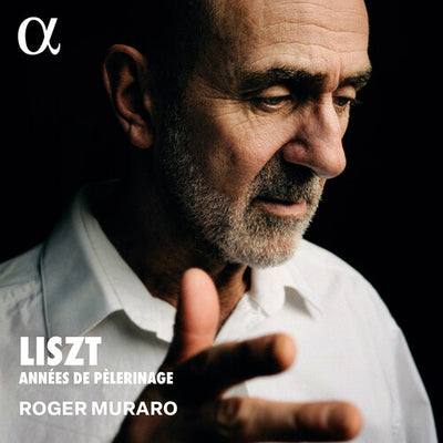 Liszt: Annees de pelerinage / Muraro