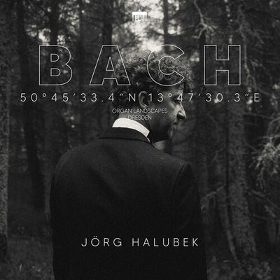 J.S. Bach: Organ Landscapes Dresden