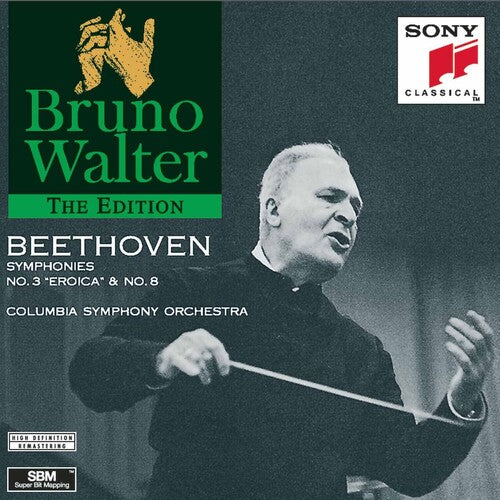 Bruno Walter Edition - Beethoven: Symphonies 3 & 8