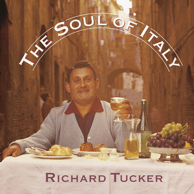 The Soul Of Italy - Richard Tucker