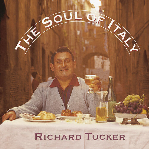 The Soul Of Italy - Richard Tucker