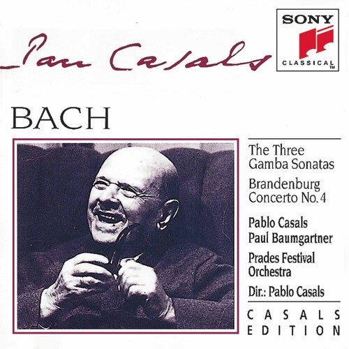 Casals Edition - Bach: The Three Gamba Sonatas, Brandenburg No 4