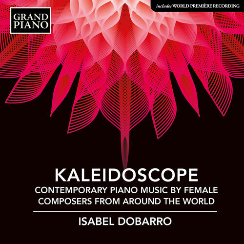 Kaleidoscope - Contemporary Piano Music by Female Composers