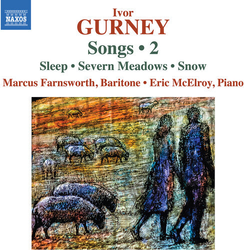 Gurney: Songs, Vol. 2 / Farnsworth, McElroy