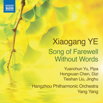 Xiaogang Ye: Song of Farewell Without Words / Yang Yang, Hangzhou Philharmonic