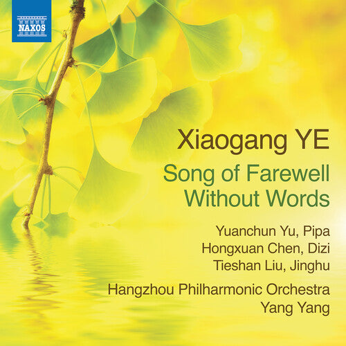 Xiaogang Ye: Song of Farewell Without Words / Yang Yang, Hangzhou Philharmonic
