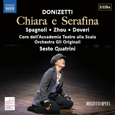 Donizetti: Chiara e Serafina / Quatrini, Orchestra Gli Originali