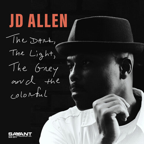 The Dark, the Light, the Grey and the Colorful / JD Allen