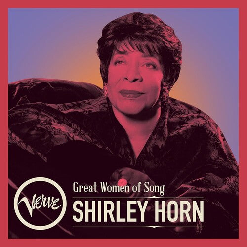 GREAT WOMEN OF SONG: SHIRLEY HORN