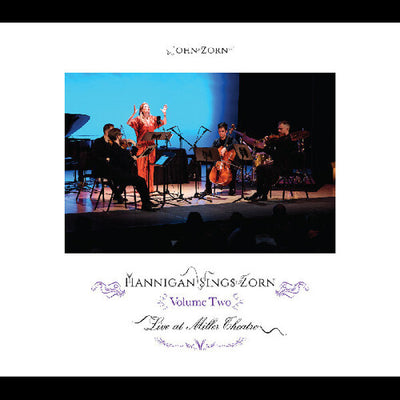 HANNIGAN SINGS ZORN VOLUME TWO - ARCHIVAL SERIES