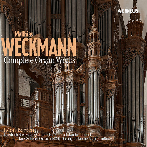 Weckmann: Complete Organ Works