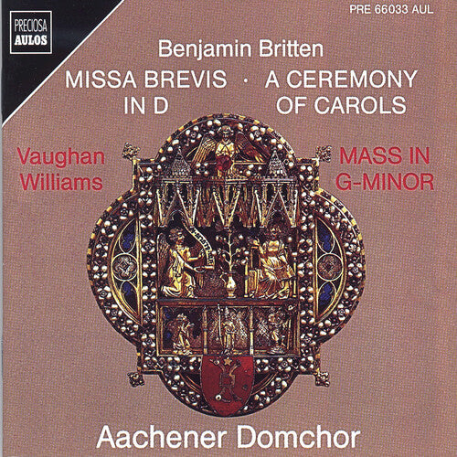 Britten: Missa Brevis; Ceremony of Carols; Williams: Mass