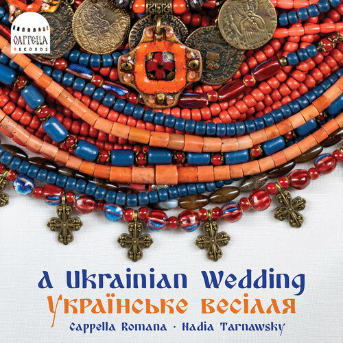 A Ukrainian Wedding / Tarnawsky, Cappella Romana