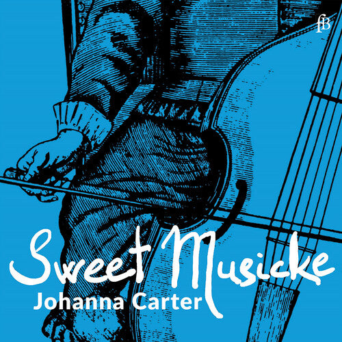 Sweet Musicke – The Lyra Viol & the World of Jacobean Theatr