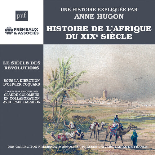 Hugon: Histoire de l’Afrique du XIXE siecle - Le siecle des