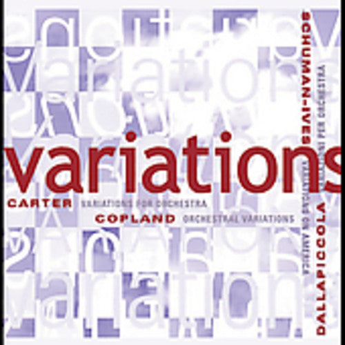 Copland/Dallapiccola/Carter/Ives: Variations for Orchestra