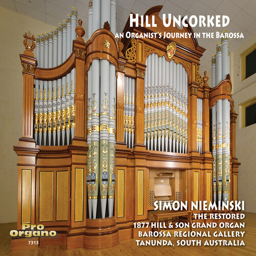 Hill Uncorked - An Organist's Journey in the Barossa