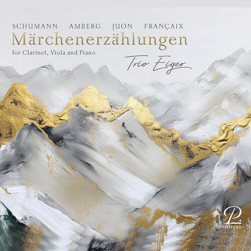 Schumann, Juon, Francaix & Amberg: Marchenerzahlungen