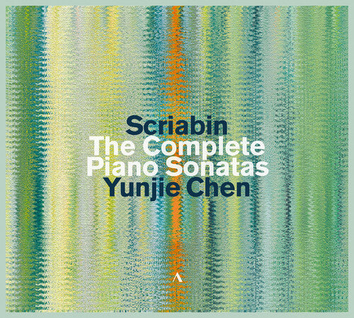 Scriabin: Complete Piano Sonatas / Yunjie Chen
