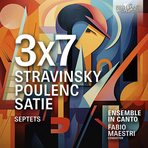 Stravinsky, Poulenc, Satie & Septets: 3x7